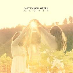 Matenrou Opera : Gloria
